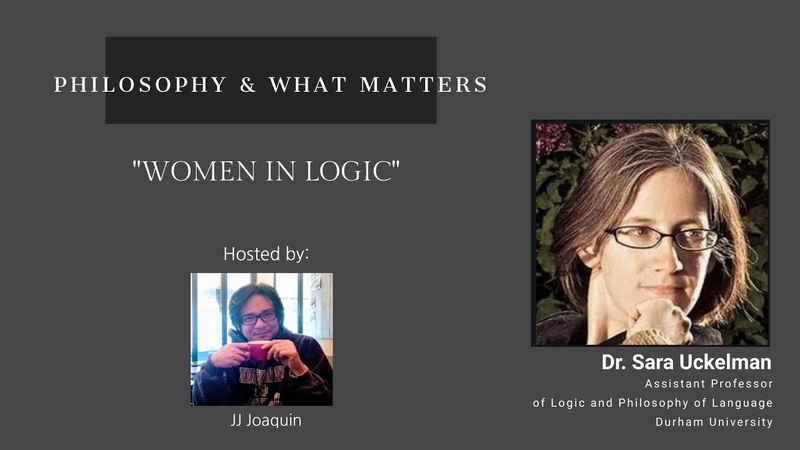 Philosophy What Matters. Ep. 27: Women in Logic with Sara Uckelman (aka Doctor Logic) (