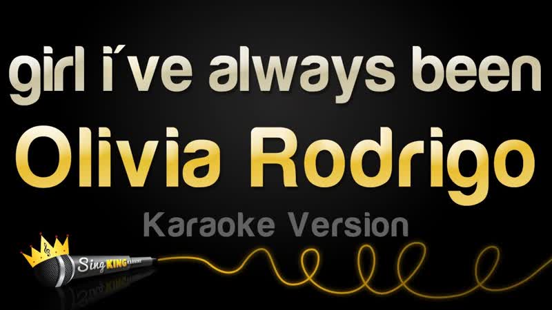 Olivia Rodrigo girl ive always been ( Karaoke
