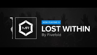 Fivefold - Lost Within HD