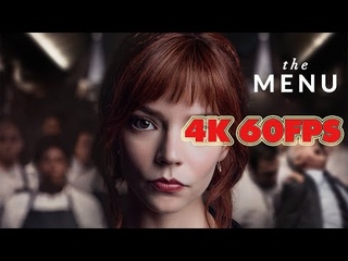 Меню (2022) - трейлер 4K 60 FPS | AI upscale