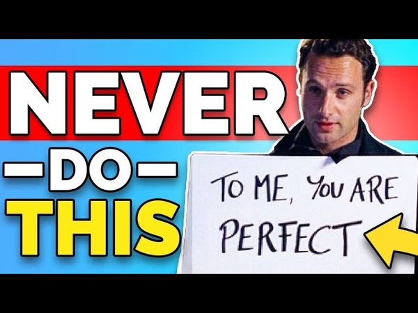 8 TERRIBLE Dating Mistakes Movies Push You To