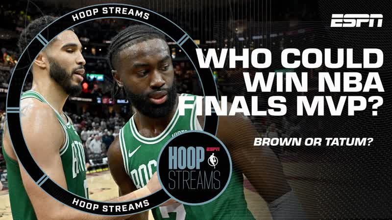 If Boston wins, should Jaylen Brown or Jayson Tatum be NBA Finals MVP , Hoop