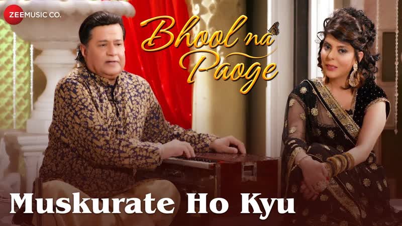 Muskurate Ho Kyu Attraction, Bhool Na Paoge, Dr. Reena Mehta Anup Jalota, Umesh