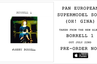 ’Pan-European Supermodel Song’ -- Johnny Borrell (Radio 2 Rip)