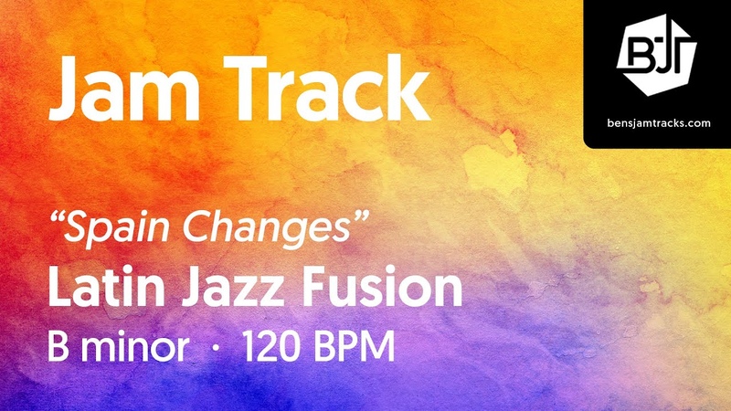 Spain Changes Latin Jazz Fusion Jam Track in B minor BJT,