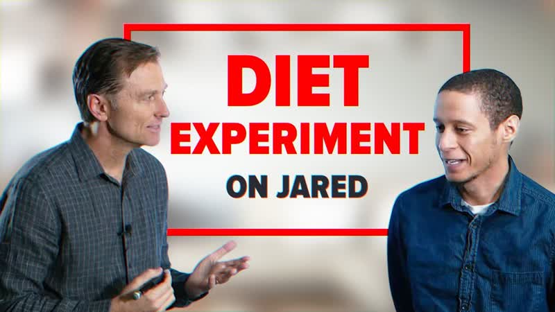 Dr. Berg Does Diet Experiment on Jared (his