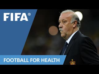 Session 11 : Vincente Del Bosque for FIFA 11 for Health