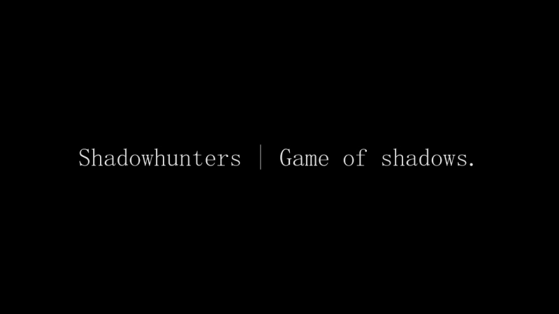 Shadowhunters. Game of shadows, Role