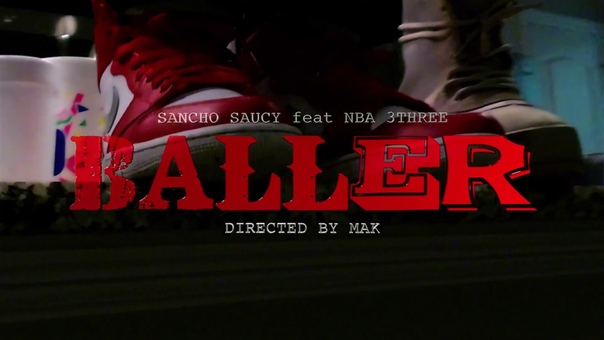 Sancho Saucy ( Feat. ) NBA 3 Three Baller The Wave