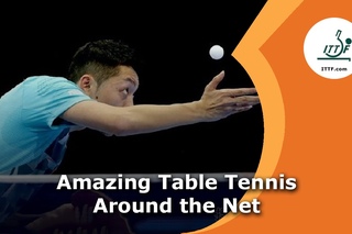 Amazing Table Tennis Around the Net