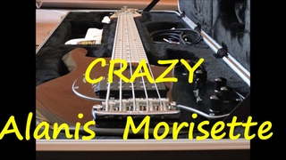 Alanis Morisette  Crazy (bass cover)