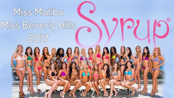 Syrup Miss and Teen Malibu and Miss Beverly Hills