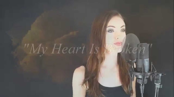 Evanescence My heart is broken ( Cover by