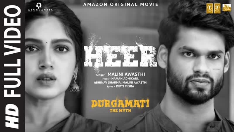 Durgamati: Heer ( Full Video) Bhumi Pednekar, Arshad Warsi, Karan K, Malini A, Naman A, Abhinav