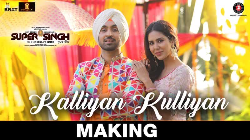 Kalliyan Kulliyan Making, Super Singh, Diljit Dosanjh Sonam Bajwa, Jatinder